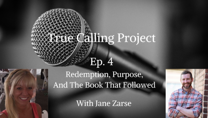 Ep. 4 – Jane Zarse: Redemption, Purpose, and The Book That Followed